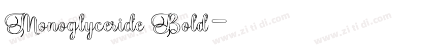 Monoglyceride Bold字体转换 Monoglyceride Bold字体转换